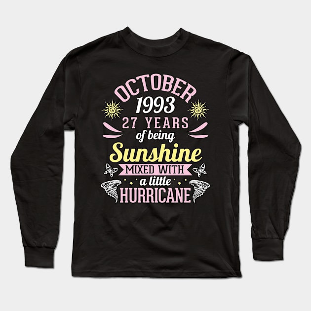 Born In October 1993 Happy 27 Years Of Being Sunshine Mixed Hurricane Mommy Daughter Long Sleeve T-Shirt by bakhanh123